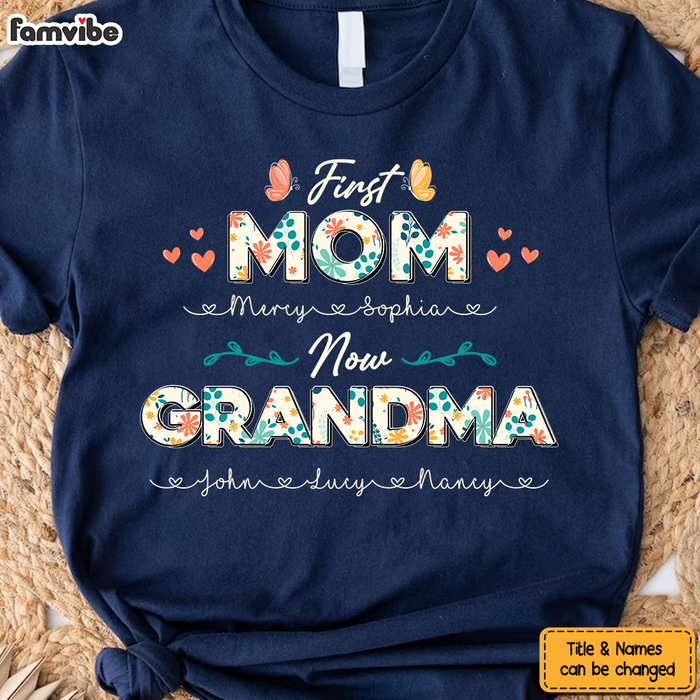Personalized First Mom Now Grandma Shirt - Hoodie - Sweatshirt 25599 1