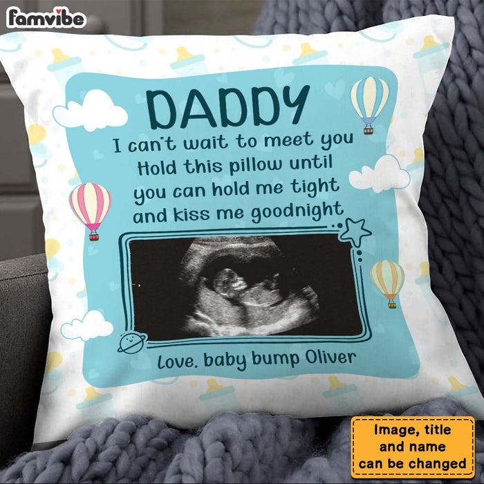Personalized Gift For Dad To Be I Can't Wait To Meet You Pillow 25608 1