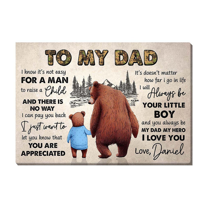 Personalized To My Dad I Know It's Not Easy For A Man Canvas 25649 1