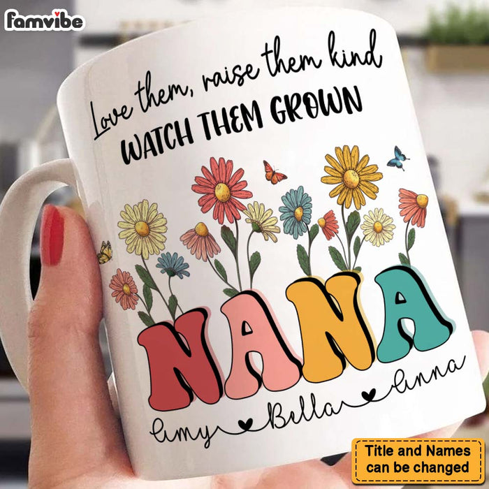 Personalized Grandma Love Them Raise Them Kind Mug 25656 1