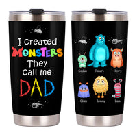 Personalized Dad I Created Monsters Steel Tumbler  25744 thumb 1