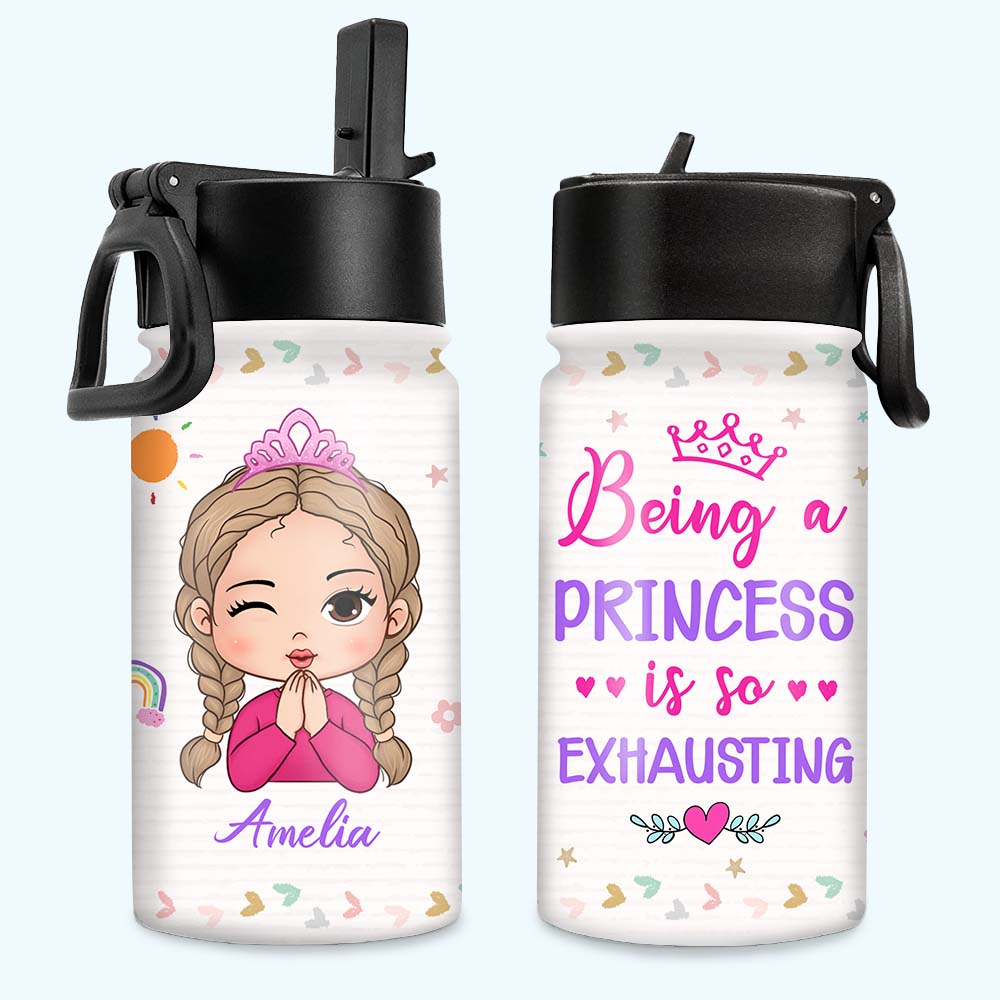 Personalized Gift For Daughter Granddaughter Being A Princess Is Exhausting Kids Water Bottle With Straw Lid 25765 Primary Mockup