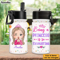 Personalized Gift For Daughter Granddaughter Being A Princess Is Exhausting Kids Water Bottle With Straw Lid 25765 thumb 1