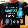 Personalized My Favorite Monster Calls Me Daddy Shirt - Hoodie - Sweatshirt 25769 1