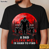 Personalized Big Foot Dad Like Me Is Hard To Find Shirt - Hoodie - Sweatshirt 25792 thumb 1