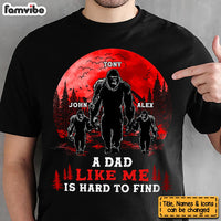Personalized Big Foot Dad Like Me Is Hard To Find Shirt - Hoodie - Sweatshirt 25792 thumb 1