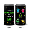 Personalized I Created Monsters They Call Me Dad 4 in 1 Can Cooler 25413 25793 1