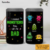 Personalized I Created Monsters They Call Me Dad 4 in 1 Can Cooler 25413 25793 1