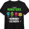 Personalized I Raised Monsters They Call Me Grandpa Shirt - Hoodie - Sweatshirt 25413 25794 1