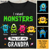 Personalized I Raised Monsters They Call Me Grandpa Shirt - Hoodie - Sweatshirt 25413 25794 1