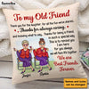 Personalized Gift for Friends Smile A Lot More Pillow  25803 1
