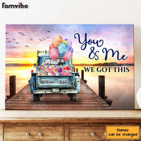 Personalized Gift for Couple You And Me We Got This Canvas 25805 thumb 1