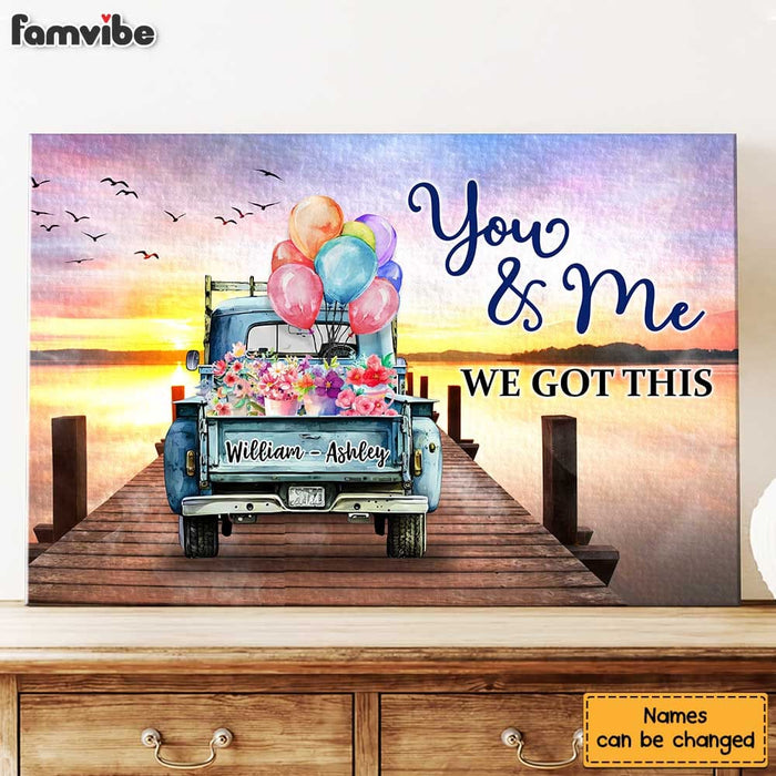 Personalized Gift for Couple You And Me We Got This Canvas 25805 1