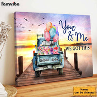 Personalized Gift for Couple You And Me We Got This Canvas 25805 thumb 1