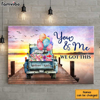 Personalized Gift for Couple You And Me We Got This Canvas 25805 thumb 1