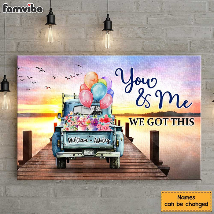 Personalized Gift for Couple You And Me We Got This Canvas 25805 1