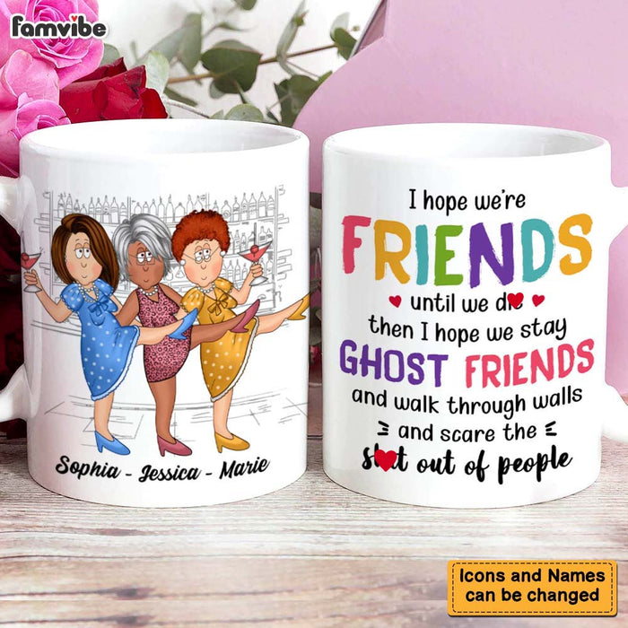 Personalized Gift For Friends Hope We Are Friends Mug 25827 1