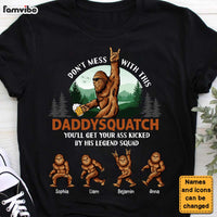 Personalized Gift For Dad Grandpa Don't Mess With Daddysquatch Shirt - Hoodie - Sweatshirt 25834 thumb 1
