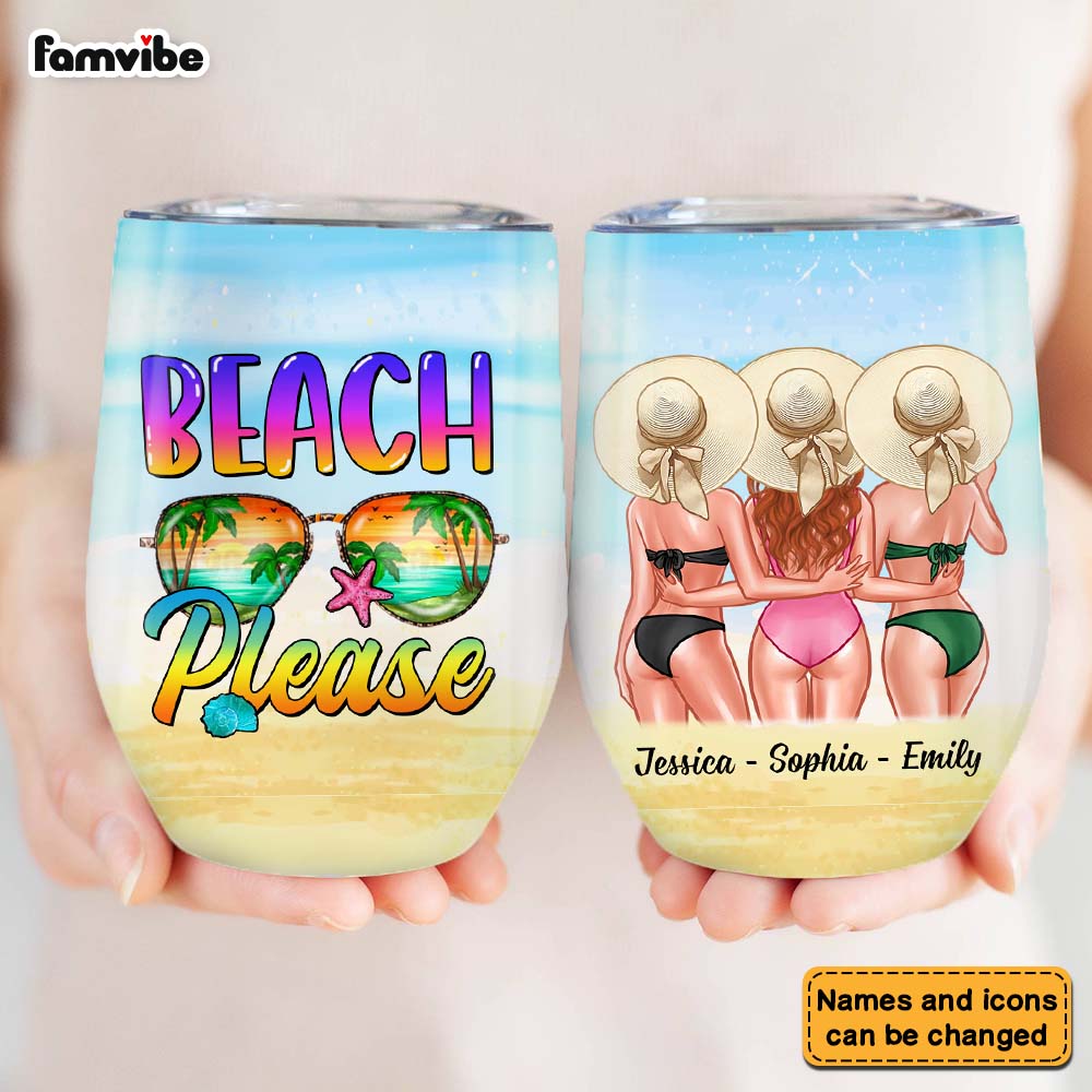 Personalized Gift For Friends Beach Please Wine Tumbler 25837 Primary Mockup