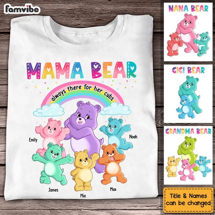 Personalized Gift For Mom Grandma Bear Always There For Her Cubs Shirt -  Famvibe