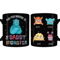Personalized Gift For Dad This Belongs To Daddy Monster Mug 25862 thumb 1