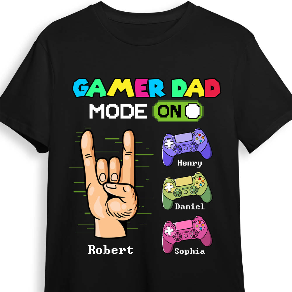Personalized Dad Game mode Shirt Hoodie Sweatshirt 25875 Primary Mockup