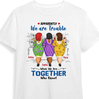 Personalized Gift For Friend We Are Trouble When We Are Together Shirt - Hoodie - Sweatshirt 25949 thumb 1