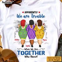 Personalized Gift For Friend We Are Trouble When We Are Together Shirt - Hoodie - Sweatshirt 25949 thumb 1