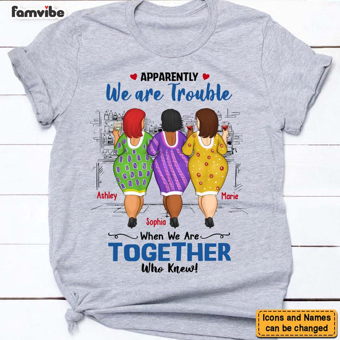 Personalized Gift For Friend We Are Trouble When We Are Together Shirt - Hoodie - Sweatshirt 25949 1