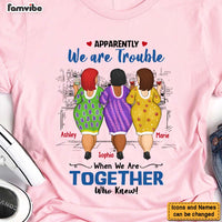 Personalized Gift For Friend We Are Trouble When We Are Together Shirt - Hoodie - Sweatshirt 25949 thumb 1