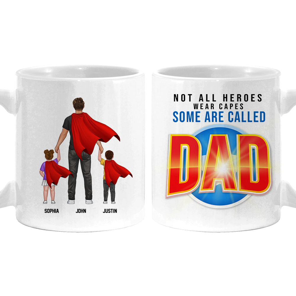 Personalized Gift For Dad Not All Heroes Wear Capes Mug 26052 Primary Mockup