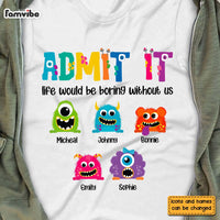 Personalized Gift for Dad Life Would Be Boring Without Us Shirt - Hoodie - Sweatshirt 26058 thumb 1