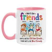Personalized Gifts For Friends Old Friends We'll Be Friends Until We're Old And Senile Mug 26067 thumb 1