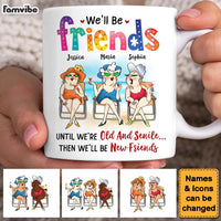 Personalized Gifts For Friends Old Friends We'll Be Friends Until We're Old And Senile Mug 26067 thumb 1