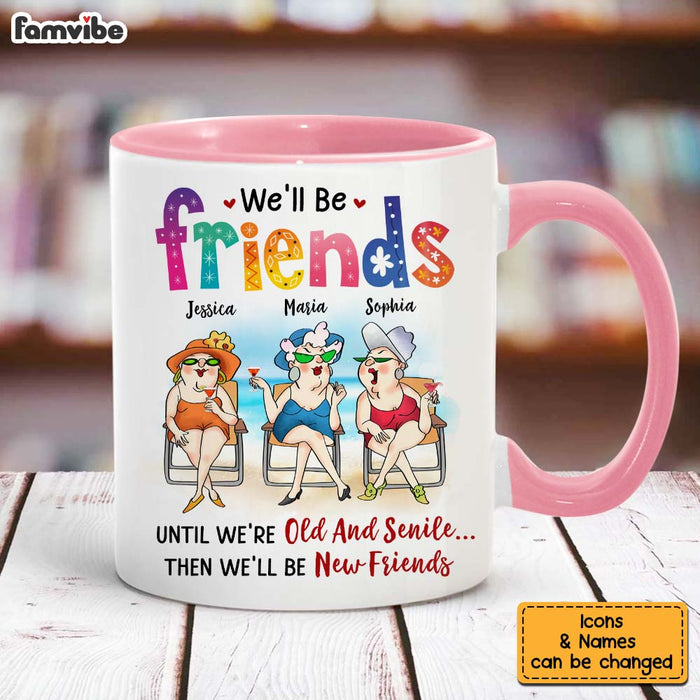 Personalized Gifts For Friends Old Friends We'll Be Friends Until We're Old And Senile Mug 26067 1