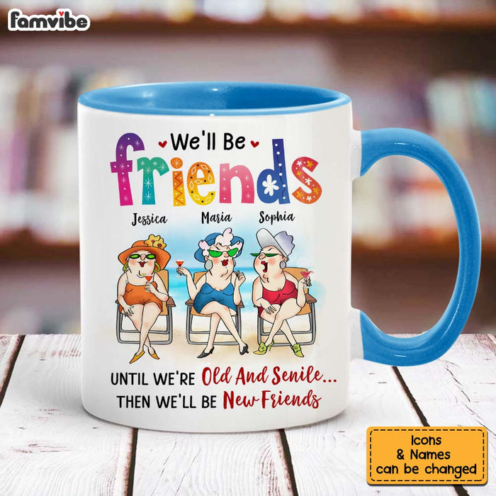Personalized Gifts For Friends Old Friends We'll Be Friends Until We're Old And Senile Mug 26067 1