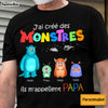 Personalized Gift For Dad French I Created Monsters Shirt - Hoodie - Sweatshirt 26099 1