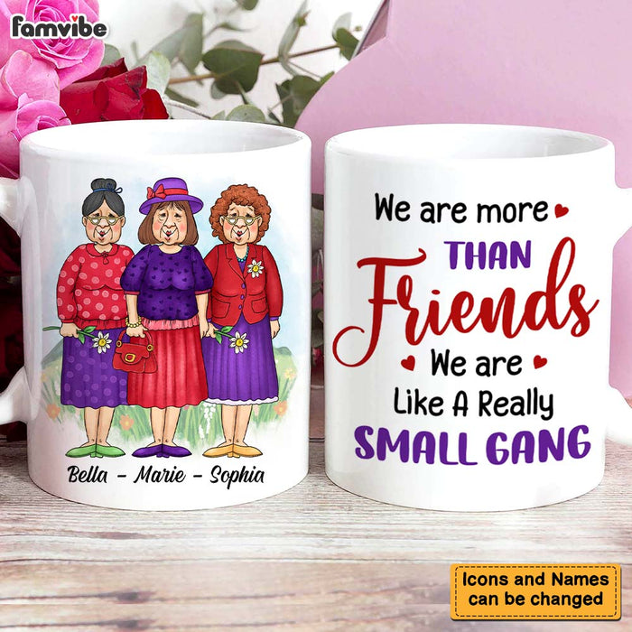 Personalized Gift For Friends Small Gang Mug 26106 1