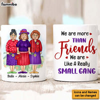 Personalized Gift For Friends Small Gang Mug 26106 thumb 1