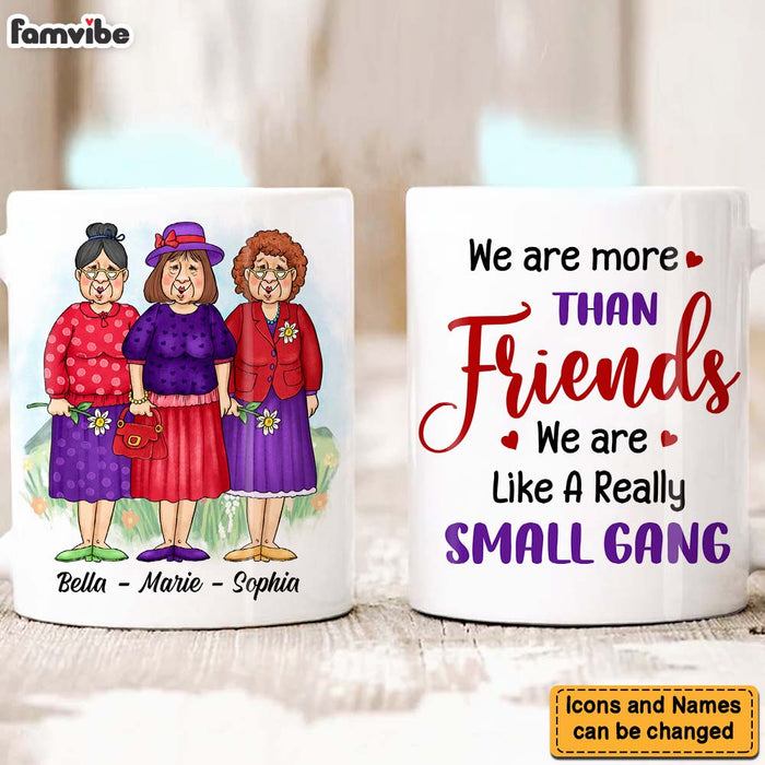Personalized Gift For Friends Small Gang Mug 26106 1