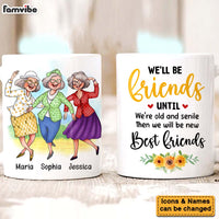Personalized Gift for Friends We're Old And Senile Dancing Ladies Mug 26116 thumb 1