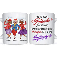 Personalized Gift for Friends The Bad Influence Dancing Ladies Mug 26118 thumb 1