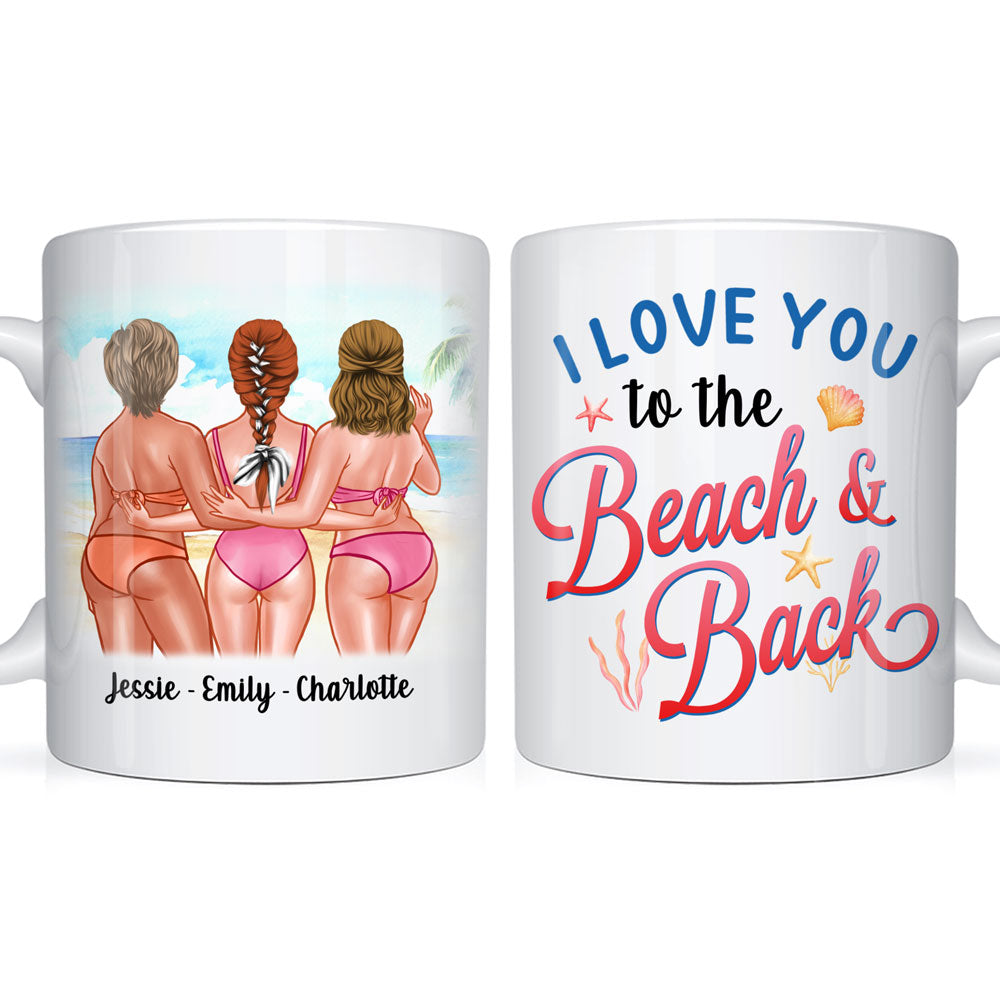 Personalized Gift for Friends I Love You To The Beach Mug 26119 Primary Mockup