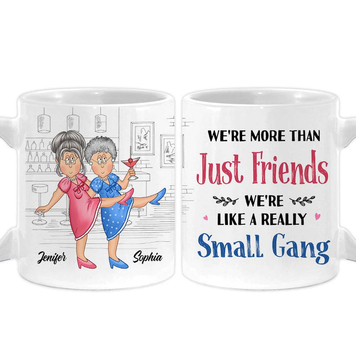 Personalized Gift For Friends Small Gang Mug 26121 1
