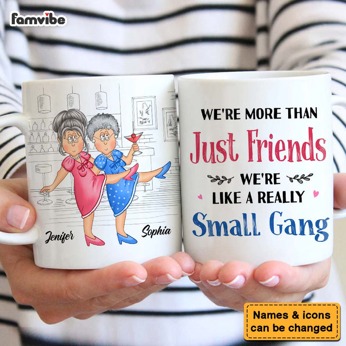 Personalized Gift For Friends Small Gang Mug 26121 1