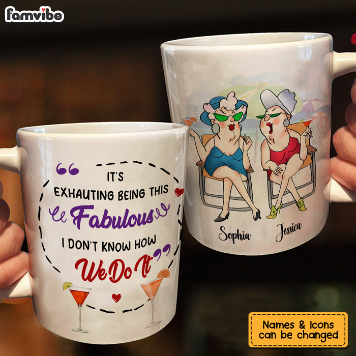 Personalized Gift For Friends It's Exhauting Being This  Fabulous Mug 26151 1