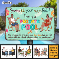 Personalized Gift For Couple Husband Wife Family Swim At Your Own Pool Metal Sign 26154 thumb 1