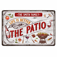 Personalized Life Is Better On The Patio Metal Sign 26159 thumb 1