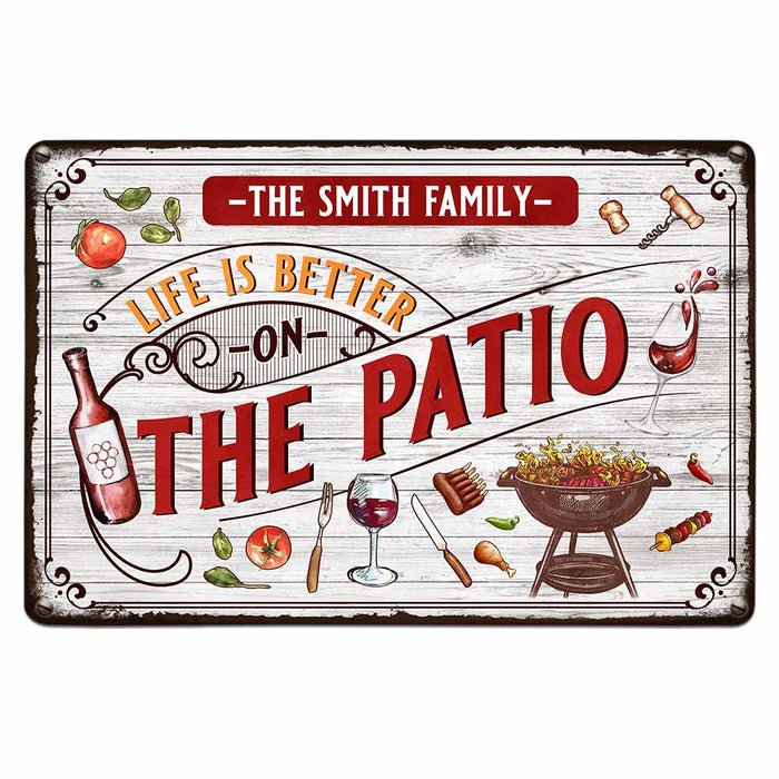 Personalized Life Is Better On The Patio Metal Sign 26159 1