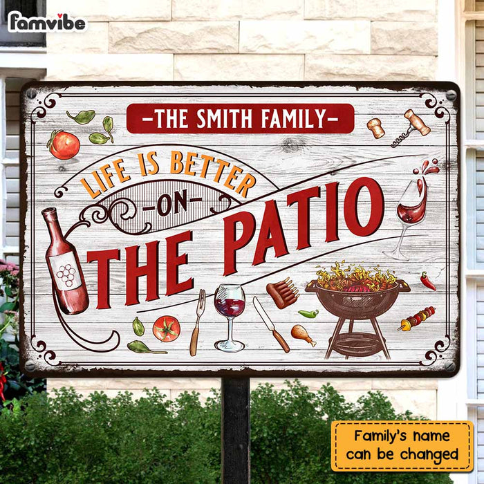 Personalized Life Is Better On The Patio Metal Sign 26159 1